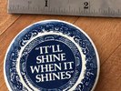 Vintage  OZARK MOUNTAIN DAREDEVILS Pin It'll Shine When It Shines Button Badge