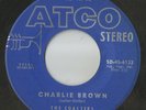 Early Rare Stereo 45- The Coasters on Atco 6132- Charlie Brown / Three Cool Cats