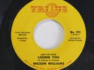 WILSON WILLIAMS: Can't Get Over Losing You / He's A Mother 45 (sl storage warp)