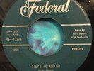 Rudy Moore  45  Step It Up And Go / Let Me Come Home  FEDERAL  Rare