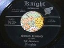 Wild Alabama Garage Soul Dancer 45 The Original Knights Going Fishing HEAR