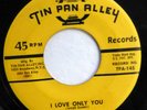 MELLOHARPS 45 I love only you / Ain't got the money TIN PAN ALLEY  Doowop Kz21