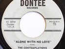 The Contemplations - Alone With No Love - Orig US Rare Soul on DONTEE - HEAR