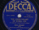 Bing Crosby 78rpm Decca 4000 Sweetheart Sigma Chi / Dream Girl of PI. K. A.