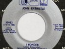JOHN ENTWISTLE I Wonder / Who Cares TRACK / DECCA U.S. 45 Near Mint 1973 7”