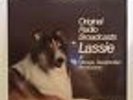 ORIGINAL RADIO BROADCASTS LASSIE A GEORGE GARABEDIAN PRODUCTION 1973 BRAND NEW