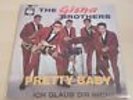 The Gisha Brothers - Pretty Baby, Ich glaub dir nicht Single CBS NM
