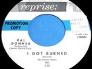 RAL DONNER I Got Burned 45 Original Reprise WL PROMO Rockabilly NM- Beauty