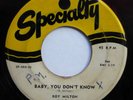 ROY MILTON 45 Baby, you don't know / I stood by SPECIALTY Red wax R&B  Ws1075