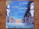 LE ORME - Felona E and Sorona 2016 ( 2 Lps + 2 Cds - Ltd No 439/999 - NM -Rare )