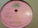 TITTA RUFFO & CORO DELLA SCALA IL TROVATORE PER ME ORA FATALE G.C-2-52687