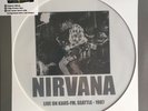 NIRVANA   LIVE ON KAOS FM   LIIMITED EDITION VINYL LP PICTURE DISC   *NEW*