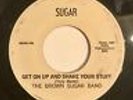 The Brown Sugar Band OG Get On Up Night Time Lady 7” 45 Soul Funk VG+
