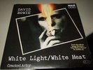 DAVID BOWIE : WHITE LIGHT/WHITE HEAT 7