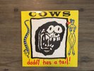 Cows ?– Daddy Has A Tail  ORIGINAL LP Amphetamine Reptile Records ?– ARR 89163-1