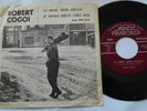 ROBERT COGOI Tu mens mon amour / Je serais..CANADA 1963 PS APEX 45 P/S