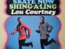 Lou Courtney Skate Now / Shing-A-Ling NEAR MINT Riverside Records Vinyl LP