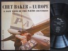CHET BAKER In Europe The Nato Countries LP PACIFIC JAZZ PJ-1218 US 1956 DG MONO
