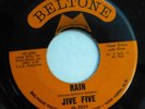 JIVE FIVE 45 Rain / She's my girl BELTONE (Brown wax) VG++ Doowop ws1321