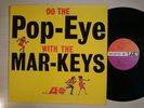Mar-Keys - Do The Pop-Eye With The Mar-Keys (Soul, LP)
