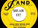 Ruby Dandridge R&B BLUES 45 (Sand 247) Such Fun Being Bad /I've Got The   VG++