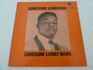 LONESOME SUNDOWN LONESOME LONELY BLUES BLUE HORIZON UK ORIGINAL