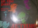 45 GIRI - JETHRO TULL - LIVING IN THE PAST
