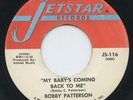 Rare Northern Soul 45- Bobby Patterson- My Baby's Coming Back To Me- Jetstar- M-