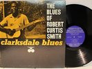 Rare Blues LP- Robert Curtis Smith- Clarksdale Blues- Bluesville # BV 1064 Promo