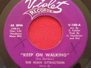 THE MAIN ATTRACTION - KEEP ON WALKING - RARE SWEET SOUL 45 - VIOLET 100 EX