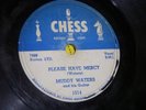 MUDDY WATERS CHESS R&B BLUES 78 RPM - PLEASE HAVE MERCY / LOOKING FOR MY BABY
