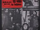 BRAINBOX: To You / So Helpless 45 (France, PS w/ rubber stamp/tag stain on back
