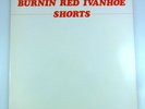 LP BURNIN RED IVANHOE - SHORTS, 1980, Germany, Fran Records ? LP-00711