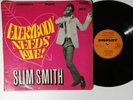 SLIM SMITH EVERYBODY NEEDS LOVE ECONOMY LP