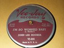 John Lee Hooker I'm So Worried Baby Vee-Jay 233 78RPM V+/V+