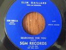 MINT R&B Rocker 45 SLIM GAILLARD Searching For You/Flat Foot Floogee SGM Records
