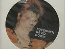 DAVID BOWIE Supermen / Space Oddity   Picture Disc 7