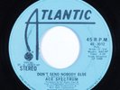 70s Soul 45 ACE SPECTRUM Don't Send Nobody Else ATLANTIC promo HEAR