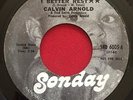 CALVIN ARNOLD   THINK I BETTER REST   RARE SOUL FUNK 45 EX  PROMO   SONDAY 6005