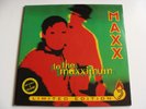 Maxx ?– To The Maxximum - 12'' Double Vinyl - 1994 - Blow Up / INT 145.576