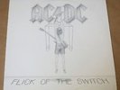 AC/DC * FLICK OF THE SWITCH * 33RPM LP RECORD EMI 1983 AUSTRALIAN PRESSING