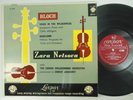 ZARA NELSOVA, BLOCH, ANSERMET: Voice in the Wilderness, Schelomo- London LL 1232