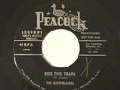 Gospel 45 GOSPELAIRES “Ride This Train”/ Thou Art Gone” PEACOCK ’63 NM HEAR BOTH