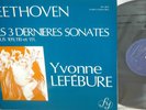 YVONNE LEFEBURE*BEETHOVEN*3 last  sonatas OP 109/110/111*FY FRANCE *Gatefold