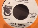 Jay D. Martin ?– By Yourself/Hold On To Your Heart 7