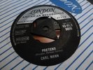 CARL MANN PRETEND / ROCKIN' LOVE 1959 LONDON TRI  45-HLS. 9006  RARE  VERY NICE