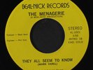 MENAGERIE: They All Seem To Know / You Come So Close 45 Hear  (close to VG+, on