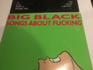 Big Black: Songs About Fucking EX/VG original 1987 LP with inner on Blast First