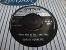 DORSEY BURNETTE TALL OAK TREE 1959 LONDON 45-HLN 9047  RARE  VERY NICE