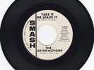 RARE NORTHERN SOUL 45 - SATISFACTIONS - TAKE IT OR LEAVE IT/YOU GOT TO SHARE VG+